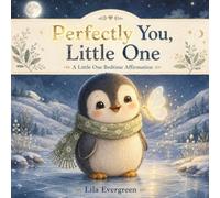 Perfectly You, Little One: A Little One Bedtime Affirmation