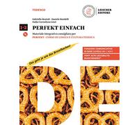 Perfekt. Corso di lingua e cultura tedesca. Per le Scuole superiori. Con CD Audio formato MP3. Con e-book. Con espansione online. Perfekt einfach (Vol. 1-2)