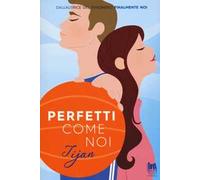 Perfetti come noi