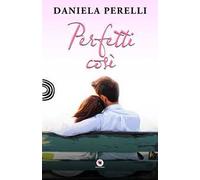 Perfetti così