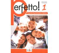 Perfetto 1. Esercizi di grammatica italiana. Livello A1 A2 - [ORNIMI Editions]