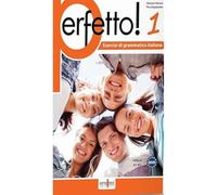 Perfetto 1. Esercizi di grammatica italiana. Livello A1 A2 - [ORNIMI Editions]