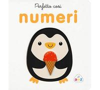 Perfetto così. Numeri. Ediz. a colori