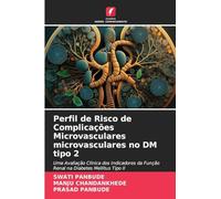 Perfil de Risco de Complicações Microvasculares microvasculares no DM tipo 2: Uma Avaliação Clínica dos Indicadores da Função Renal na Diabetes Mellitus Tipo II