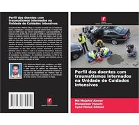 Perfil dos doentes com traumatismos internados na Unidade de Cuidados Intensivos