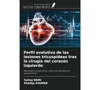 Perfil evolutivo de las lesiones tricuspídeas tras la cirugía del corazón izquierdo: Resultados a largo plazo y factores asociados al agravamiento