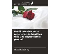 Perfil proteico en la regeneración hepática tras una heptectomía parcial