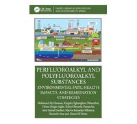 Perfluoroalkyl and Polyfluoroalkyl Substances: Environmental Fate, Health Impacts, and Remediation Strategies