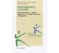 Performance analysis. Elementi di base e aspetti applicativi in campo educativo e integrativo