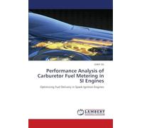 Performance Analysis of Carburetor Fuel Metering in SI Engines: Optimizing Fuel Delivery in Spark-Ignition Engines