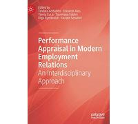 Performance Appraisal in Modern Employment Relations: An Interdisciplinary Approach