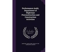 Performance Audit, Department of Highways Preconstruction and (Copertina rigida)