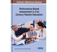 Performance-Based Assessment in 21st Century Teacher Educatio (Copertina rigida)