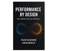 Performance by Design: The Carbon and Zig Approach