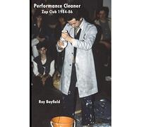 Performance Cleaner: Zap Club 1984-86