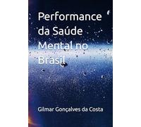 Performance da Saúde Mental no Brasil