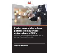 Performance des micro, petites et moyennes entreprises MEMEs: Croissance et création d'emplois des MPME dans le district de Pudukkottai, Tamil Nadu