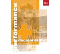 Performance e decolonialità