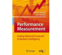 Performance Measurement: Linking Balanced Scorecard to Business Intelligence