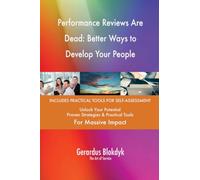 Performance Reviews Are Dead: Better Ways to Develop Your People