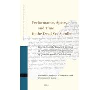 Performance, Space, and Time in the Dead Sea Scrolls: Papers from the Eleventh Meeting of the International Organization for Qumran Studies, Zürich 2022: 154