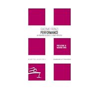 Performance. Un itinerario filosofico e storico-artistico