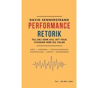 PerformanceRetorik: Till dej som vill att folk lyssnar när du talar
