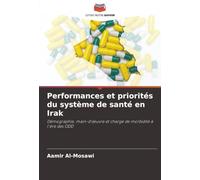 Performances et priorités du système de santé en Irak: Démographie, main-d'œuvre et charge de morbidité à l'ère des ODD