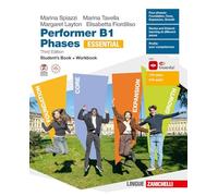 Performer B1. Phases Essential. Student's book and Workbook. Per le Scuole superiori. Con ebook. Con espansione online