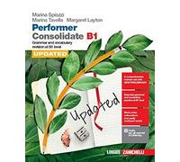 Performer B1. Updated with New Preliminary Tutor. Consolidate B1. Updated with New Preliminary. Per le Scuole superiori. Con Contenuto digitale (fornito elettronicamente)