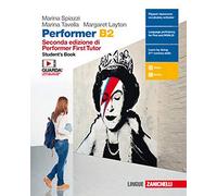 Performer B2. Student's book. Per le Scuole superiori. Con Contenuto digitale (fornito elettronicamente)