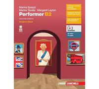 Performer B2. Student's book-Workbook. Per le Scuole superiori. Con e-book. Con espansione online