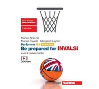 Performer B2 updated. Be prepared for INVALSI. Per le Scuole superiori. Con Video