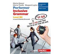 Performer B2. Updated. Inclusive grammar level B2. Per le Scuole superiori. Con e-book. Con espansione online