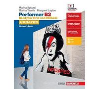 Performer B2 updated. Ready for First and INVALSI. Student's book-Workbook. Per le Scuole superiori. Con espansione online
