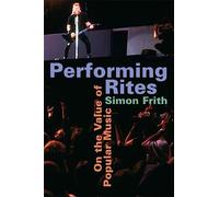 Performing Rites: On the Value of Popular Music