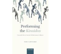 Performing the Kinaidos: Unmanly Men in Ancient Mediterranean Cultures