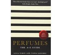 Perfumes: The A-Z Guide