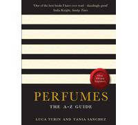 Perfumes: The A-Z Guide