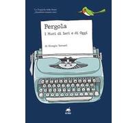 Pergola. I muri di ieri e di oggi