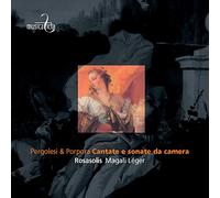 Pergolesi/ Porpora/ Leger/ Ens Rosasolis - Cantatas & Sonatas Da Camera