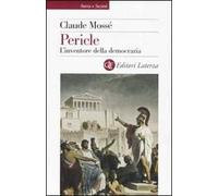 Pericle. L'inventore della democrazia