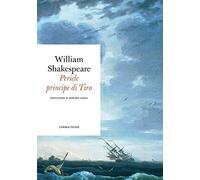 Pericle, principe di Tiro. Testo inglese a fronte