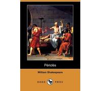 Pericles (Dodo Press) by William Shakespeare (2008-11-14)