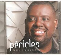 PERICLES - FEITO PARA DURAR
