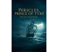 Pericles, Prince of Tyre