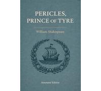 Pericles, Prince of Tyre (Triton Shakespeare): The Full Play with Commentary, Dramatic Analysis and Context