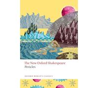 Pericles: The New Oxford Shakespeare