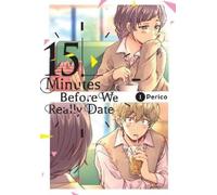 Perico Rachel Pierce 15 Minutes Before We Really Date, Vol. 1 (Tascabile)