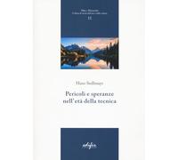 Pericoli e speranze nell'età della tecnica